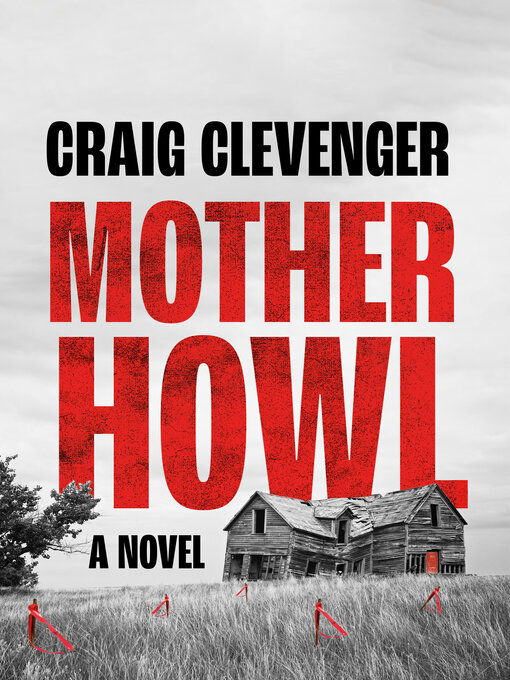 Title details for Mother Howl by Craig Clevenger - Available